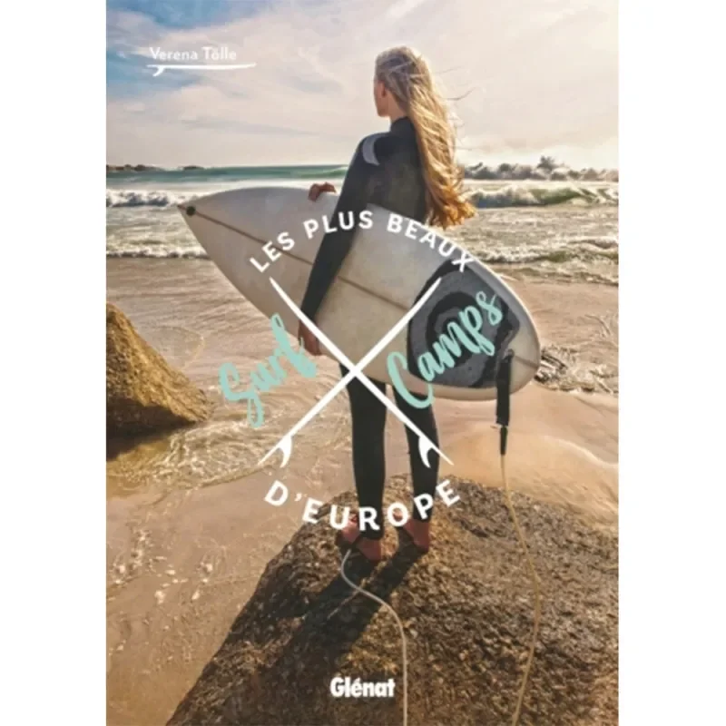 Acheter Direct LES PLUS BEAUX SURF CAMPS D‘EUROPE - GLENAT