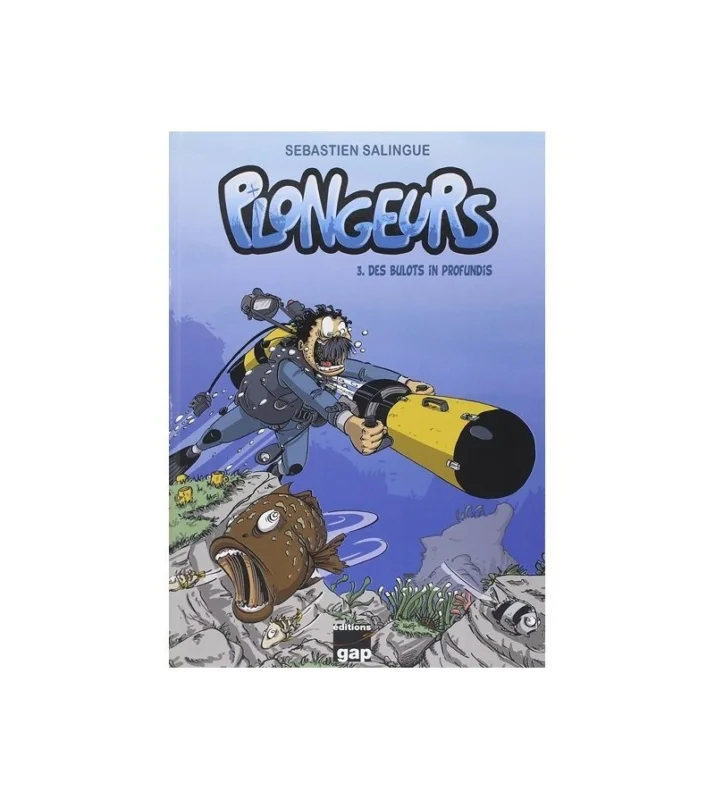 Plongeurs Tome 3 Des Bulots In Profundis Pas Cher