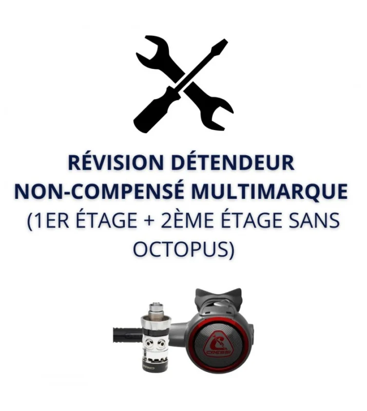 Révision détendeur non-compensé multimarque (1er étage + 2ème étage) Offre Exclusive