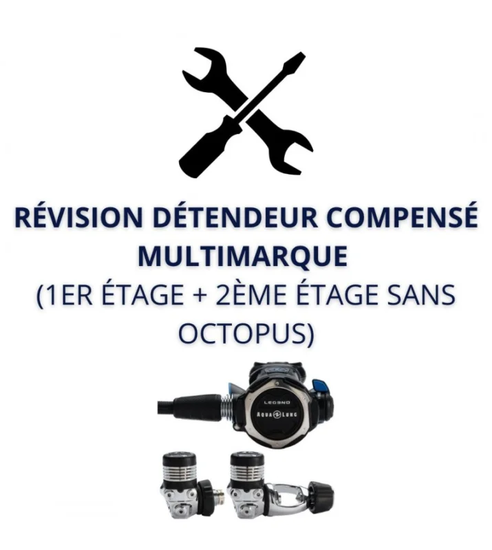 Paiement Sécurisé Révision détendeur compensé multimarque (1er étage + 2ème étage)