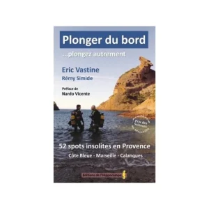 Prix Cassé Plonger du bord, 57 spots de plongée en Provence