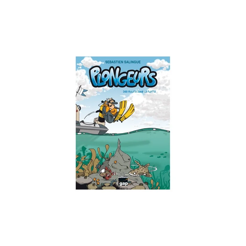 Retour Gratuit BD plongeurs Tome 1, Des bulots dans la flotte